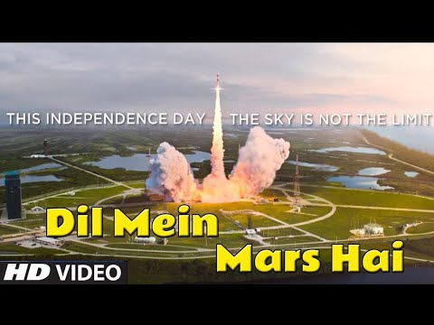 Dil Mein Mars Hai Full Video Song   Mission Mangal   Akshay Kumar   Benny Dayal & Vibha Saraf