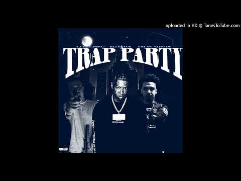 Aj The Pro X BlueFace X Yhung Vargas- Trap Party (Official Audio)
