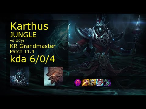 Karthus vs Udyr Jungle - KR Grandmaster 6/0/4 Patch 11.4 Gameplay // [롤] 카서스 vs 우디르 정글