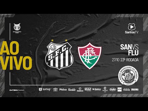 🔴 AO VIVO: SANTOS 2 x 0 FLUMINENSE | BRASILEIRÃO (27/10/21)