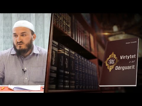 22.Si jetonte i Dërguari ﷺ (pj. 2) - Hoxhë Mr. Xheladin Leka