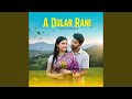 A Dular Rani