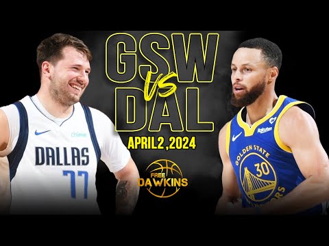 Warriors vs Mavericks Full Game Highlights | April 2, 2024