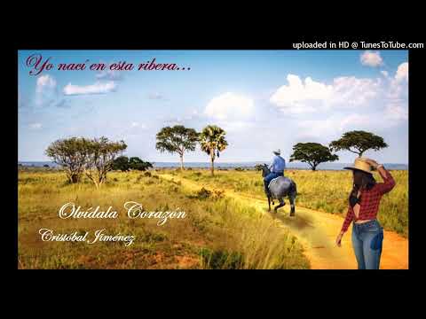Olvídala Corazón - Cristóbal Jiménez.