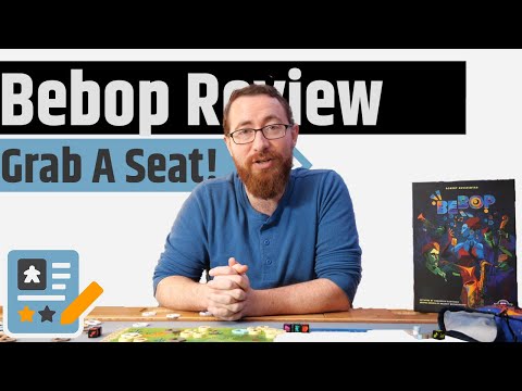 Bebop Review - Getting The Right Seats Is The Name Of The Game