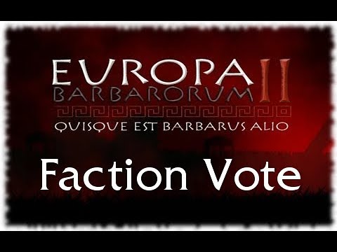 Medieval II Total War: Europa Barbarorum 2 Mod Faction Vote