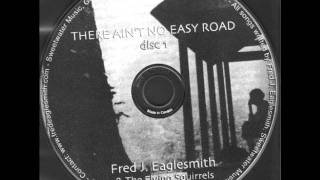 Fred Eaglesmith - Jericho (There Ain't No Easy Road)