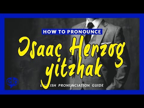 How To Pronounce Isaac Herzog yitzhak  |  Pronunciation Guide (Human Voice) - How To Say