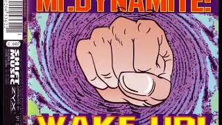 MR. DYNAMITE - Wake up! (good morning maxi mix)