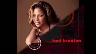 Toni Braxton   - Let me show you the way