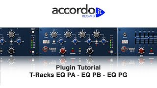 Video thumbnail for Plugin Tutorial - IK Multimedia T-Racks EQ PA - EQ PB - EQ PG by accordoTV