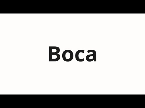 How to pronounce Boca