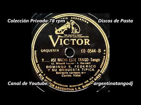DOMINGO FEDERICO & CARLOS VIDAL: Y ASÍ NACIÓ ESTE TANGO - TANGO