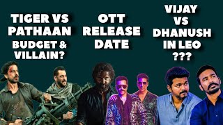 Pathaan Vs Tiger Budget Villain😨|Vijay Vs Dhanush|Bhediya Vikram Vedha Selfiee Ott Release|Suriya42