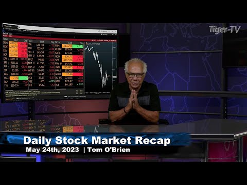 May 24th,  Daily Market Recap - 2023