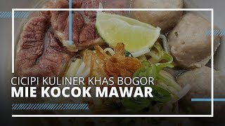 VIDEO TRAVEL | Cicipi Mie Kocok Mawar, Kuliner Legendaris dan Laris di Kota Bogor