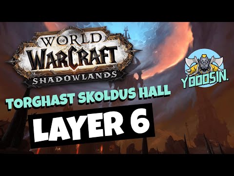 WOW SHADOWLANDS: TORGHAST SKOLDUS HALL LAYER 6! (SOLO)
