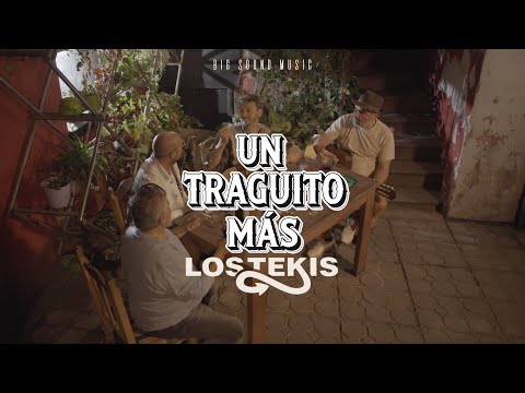 LOS TEKIS - Un traguito más [ Video Oficial ]