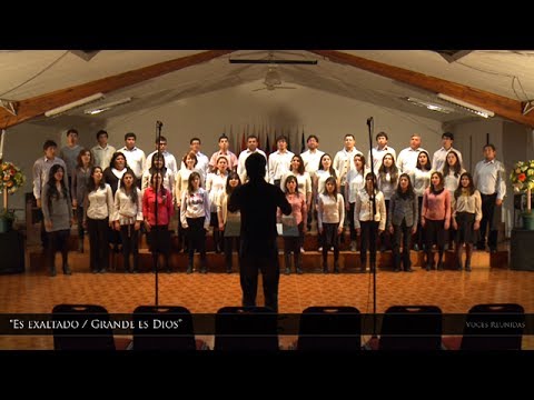 VOCES REUNIDAS - Es exaltado / Grande es Dios