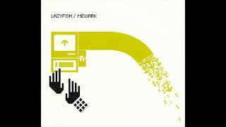 Lazyfish / Mewark - Естественно