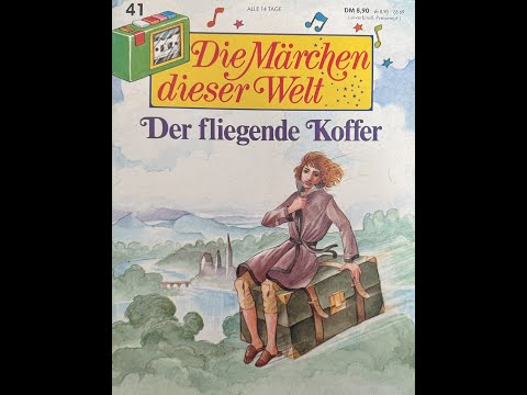 Die Märchen dieser Welt - Der fliegende Koffer