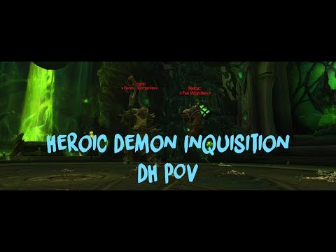 Heroic Demonic Inquisition vs Whatever Were Awesome (Demon Hunter POV)