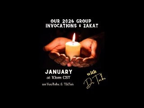 DR. TOCHI - OUR 2026 GROUP INVOCATIONS AND ZAKAT