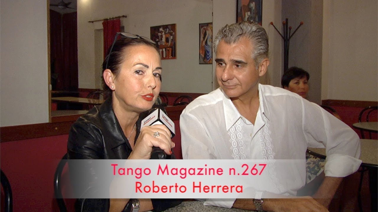 Tango Magazine -Che Buenos Aires con Roberto Herrera.