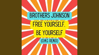 Free Yourself, Be Yourself (O.M.G. Remix)