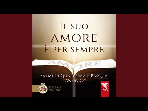 Il Signore è mia luce e mia salvezza  (II Domenica di Quaresima)