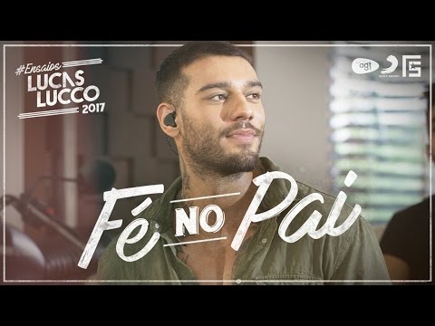 Lucas Lucco - Fé no Pai #EnsaiosLucasLucco