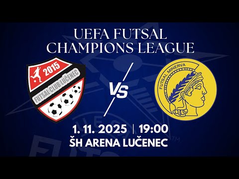 UFCL Main round 2025/26: FUTSAL KLUB Lučenec - Minerva Futsal