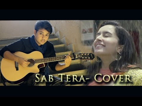 Gaurav Kumar Sab Tera Cover