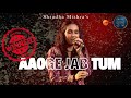 Aaoge Jab Tum Oh Sajana Shradha Mishra Jab We Met Ustad Rashid K Sandesh S Namakishqka