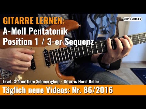✪ GITARRE LERNEN: A-Moll Pentatonik Position 1 ►3-er Sequenz - Triolentraining - Triplets