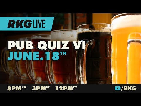 RKG Live: Pub Quiz VI