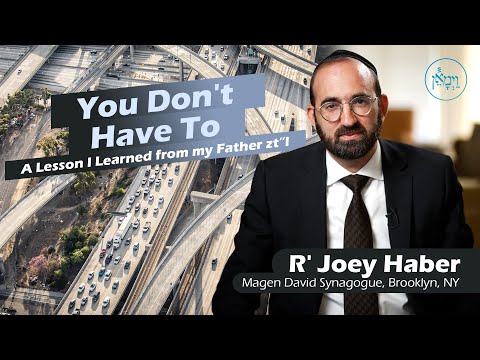 You Don't Have To | Rabbi Joey Haber