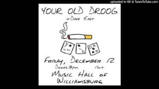 Your Old Droog  - Porno For Pyros