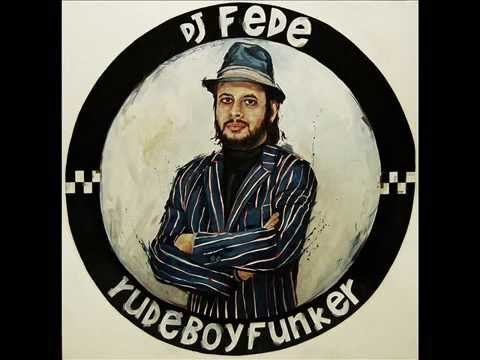 Dj Fede - Time Bomb Feat. Mr. T-Bone & Dj Tsura - Rude Boy Funker