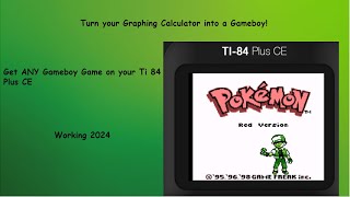 How to Get Gameboy Games on a Ti 84 Plus CE! Works 2024 [REUPLOAD]