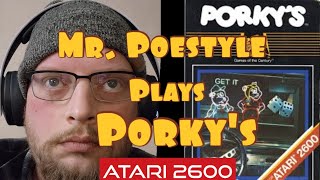 Mr. Poestyle Plays Porky's On The Atari 2600
