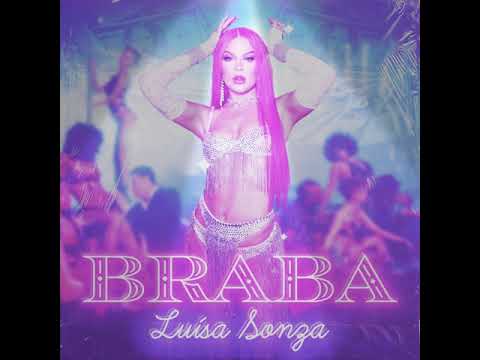 Luiza Sonza - Braba
