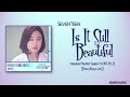 SEVENTEEN – Is It Still Beautiful (여전히 아름다운지) [HOSPITAL PLAYLIST Season2 OST Part 8] [Rom|Eng Lyric]