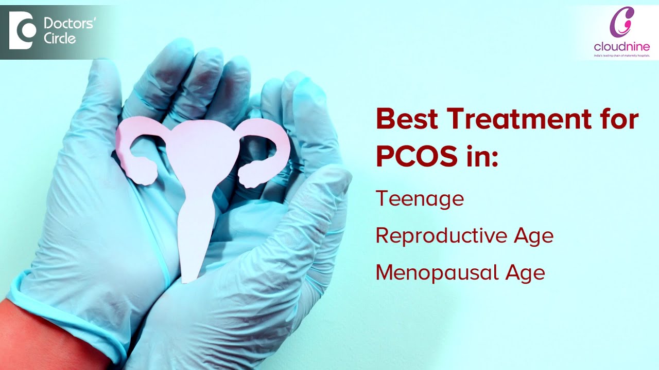 TREATMENT MODALITIES available for PCOS -Dr.Sahana Deshpande of Cloudnine Hospitals| Doctors' Circle