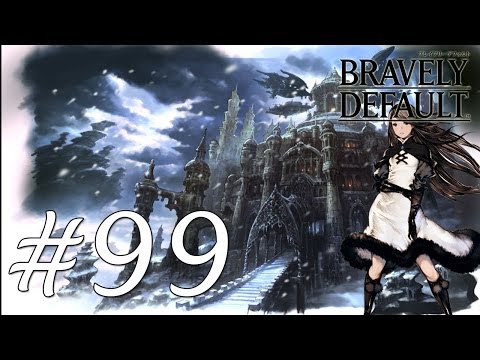 Bravely Default Gameplay Walkthrough Part 99 - Chapter 5 Lord DeRosso [English][N3DS]
