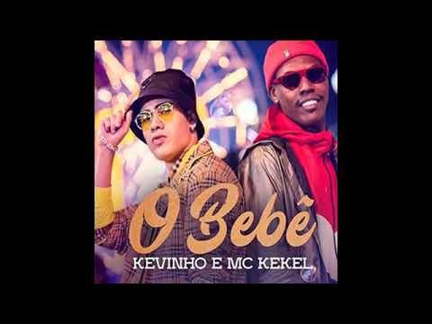 Mc kevinho e Mc kekel - Devinho Novaes - O Bebê