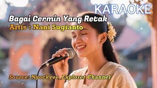 Download lagu Nostalgic Karaoke Music - Like a Cracked Mirror (Nani Sugianto) mp3 Download lagu Nostalgic Karaoke Music - Like a Cracked Mirror (Nani Sugianto) mp3