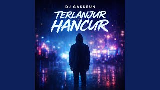 Download lagu Terlanjur Hancur mp3