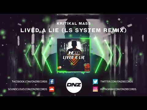 DNZ389 // KRITIKAL MASS - LIVED A LIE LS SYSTEM REMIX (Official Video DNZ Records)