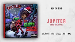 GlokkNine - Jupiter (Lil Glokk That Stole Khristmas)